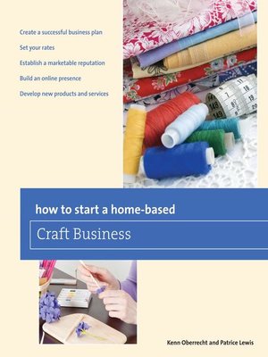 cover image of How to Start a Home-based Craft Business